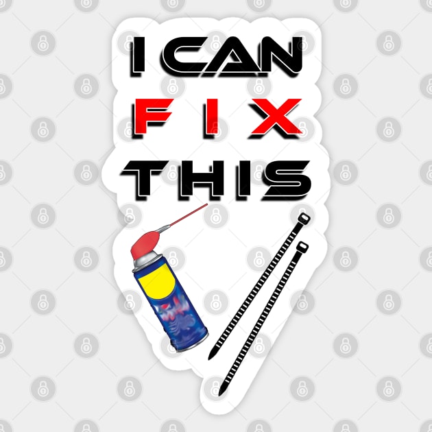 i can fix this Sticker by CarEnthusast